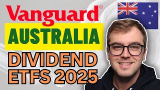 Vanguards Top Dividend ETFs in Australia  MUST WATCH FOR 2025 [upl. by Ennahteb]