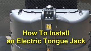 RV 101®  How to Install an Electric Tongue Jack [upl. by Iahcedrom378]