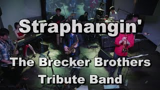 Straphangin  The Brecker Brothers Tribute Band  Live ＠ umedaAlways Dec 25 2022 [upl. by Yee]