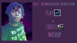 Space Theme Mashup Play  Edit  The Magnificent Solar System [upl. by Miguela]