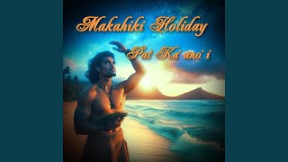 Makahiki Holiday [upl. by Essej]