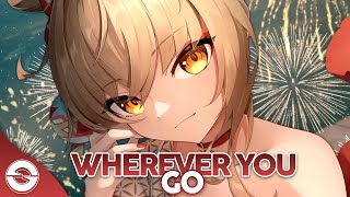 Nightcore  Wherever You Go Lyrics [upl. by Domenico]