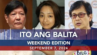 UNTV Ito Ang Balita Weekend Edition  Sept 7 2024 [upl. by Enyak]