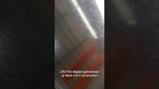 Z40 Hot dipped galvanized gi steel coil in production [upl. by Janik]