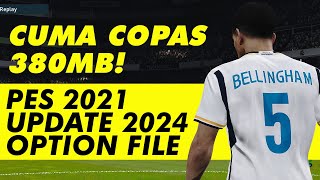 PES 2021 UPDATE 2024 PC Option File [upl. by Giusto]