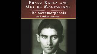 The Metamorphosis and Other Stories Audiobook by Franz Kafka Guy de Maupassant [upl. by Filberto]