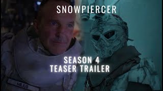 Snowpiercer Season 4 Teaser Trailer ❅ [upl. by Seluj]