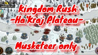 Kingdom Rush  HaKraj Plateau   Musketeer only  destroy the boss quotULGUKHAIquot  Mx59 [upl. by Bunns]