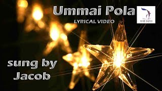 Thuthi Aarathanai Vol 2  Ummai Pola  Lyrical Video  Jacob [upl. by Magnuson]