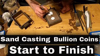 How To Sand Cast From Start to Finish Coins [upl. by Atiuqrahc]