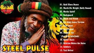 STEEL PULSE Greatest Hits 2021  The Best Of STEEL PULSE [upl. by Peltz]