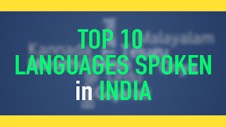 The Top 10 Languages Spoken in India [upl. by Hareenum]