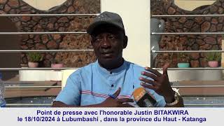 Point de presse de honorable Justin BITAKWIRA  Lubumbashi 18  10  2024 [upl. by Hannahc]