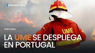 La UME se despliega en Portugal para ayudar en los incendios [upl. by Kerianne]