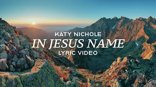 In Jesus Name God of Possible – Katy Nichole Lyric Video [upl. by Atwater]