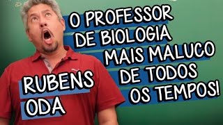 O professor de Biologia mais maluco de todos os tempos  Rubens Oda  Descomplica [upl. by Anitsrik194]