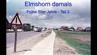 Elmshorn damals Frühe 50er Jahre  Teil 2 [upl. by Ardisj]