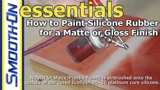 How to Paint Silicone Rubber for a Matte or Gloss Finish [upl. by Attemaj]