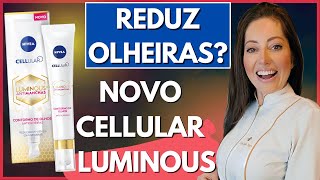 NIVEA Antiolheiras Cellular Luminous  Novidade  O MELHOR [upl. by Hanna]