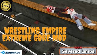 Wrestling Empire Mod Apk Extreme Gore And Severed Limbs v169 Downloadwrestlingempire [upl. by Kceb548]