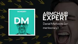 Daniel Markovits on meritocracy  Armchair Expert with Dax Shepard [upl. by Ain82]