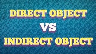 Direct and Indirect Object [upl. by Wrench167]