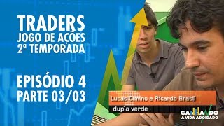 TRADERS  2a Temporada  Episódio 4  Parte 33  Ganhando a Vida Adoidado [upl. by Ttennaj348]