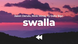 Jason Derulo Nicki Minaj Ty Dolla ign  Swalla Clean  Lyrics [upl. by Atikkin]