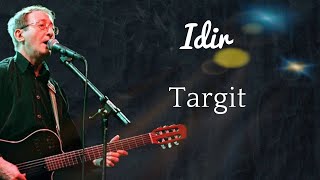 Idir  targit  avec paroles [upl. by Ashleigh121]