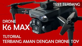 test terbang drone K6 Max dengan 3 kamera anti nambrak optical flow dan tutorial aman main drone [upl. by Giarc]