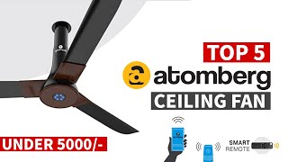 Top 5 Best Atomberg Ceiling Fan In India 2024  Atomberg Ceiling Fan Under 5000  BLDC Ceiling Fans [upl. by Ilek]