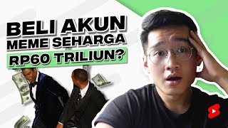 Beli Akun Meme Seharga 60 TRILIUN [upl. by Oderf168]