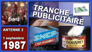 TRANCHE PUBLICITAIRE Oxford Le Gouda SNCF Tahiti Immac Wasa Gourmet  ANTENNE 2  01091987 [upl. by Michelsen]