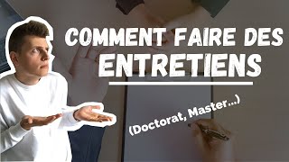 COMMENT MENER SES ENTRETIENS  Master Doctorat [upl. by Anitsenre68]