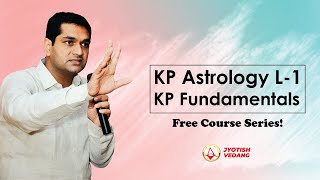 KP Astrology Basic Course  कृष्णमूर्ति पद्धति के मूलभूत सिद्धांत भाग 1  Rahul Kaushik [upl. by Sivrad]