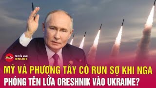 Cập nhật chiến sự NgaUkraine Mỹ phương Tây có lo ngại khi Nga phóng tên lửa Oreshnik vào Ukraine [upl. by Nuaj611]