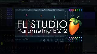 FL STUDIO  Parametric EQ 2 Updated [upl. by Yhpos]