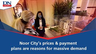 Noor City’s prices amp payment plans are reasons for massive demand [upl. by Janetta12]