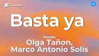 Olga Tañon Marco Antonio Solís  Basta ya Karaoke [upl. by Vez]