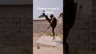 Chanda na kay ft sirblack [upl. by Erait]