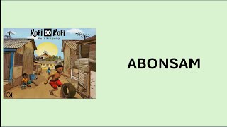 Kofi Kinaata Abonsam Lyrics [upl. by Neron]