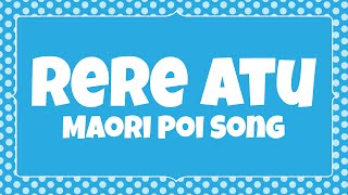 Rere Atu Maori Poi Song with Lyrics [upl. by Rafter20]