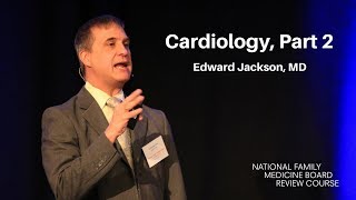 Cardiology Part 2  The National Family Medicine Board Review Course [upl. by Atteragram]