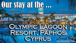 Our stay at the Olympic Lagoon Resort Paphos Cyprus with Jet2Holidays on a Winter Break [upl. by Zindman]