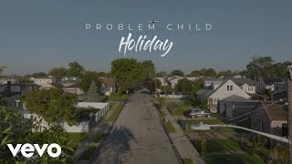 Problem Child Jus Jay King Nelieux  Holiday [upl. by Eldrida]