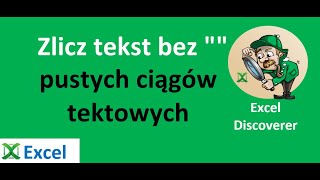 Excel  Zliczanie tylko tekstu bez pustych ciągów tekstowych  porada 394 [upl. by Solnit]