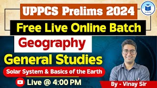 UPPCS Prelims 2024  Free Online Batch  Geography  Solar System amp Basics of the Earth  CivilStap [upl. by Aynekat138]