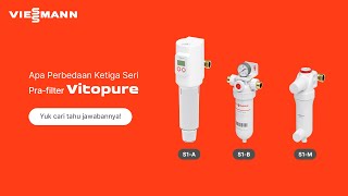 PERBEDAAN TIPE FILTER AIR VITOPURE S1 SESUAI KEBUTUHAN [upl. by Assenab]