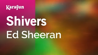 Shivers  Ed Sheeran  Karaoke Version  KaraFun [upl. by Uase693]