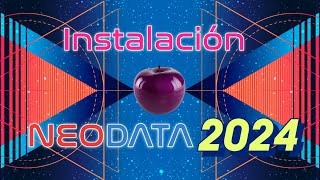 INSTALACIÓN NEODATA 2024 [upl. by Frodin]